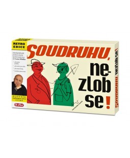 Efko Soudruhu, nezlob se!