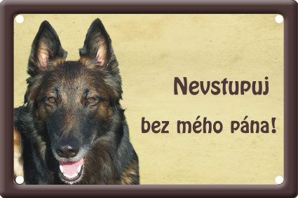 Plechová psí cedule, Belgický ovčák, Nevstupuj bez mého pána!