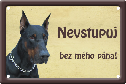 Plechová psí cedule, Dobrman, Nevstupuj bez mého pána!