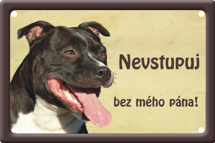 Plechová psí cedule, Stafordšírský Bullteriér, Nevstupuj bez mého pána!