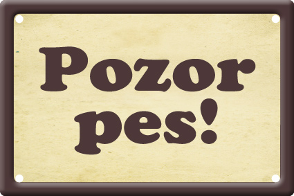 Plechová informativní psí cedule, Pozor pes