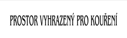 Plechová cedule, Prostor vyhrazený pro kouření